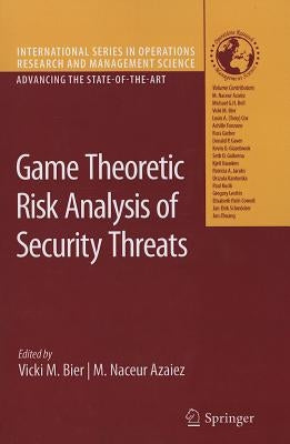 Game Theoretic Risk Analysis of Security Threats