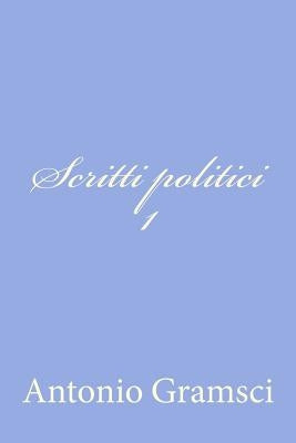 Scritti politici I