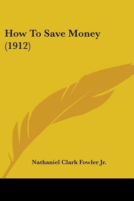 How To Save Money (1912)
