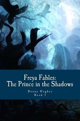 Freya Fables: The Prince in the Shadows