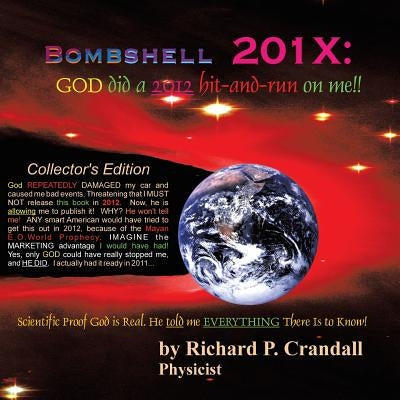 Bombshell 201x: God Did a 2012 Hit-And-Run on Me!!