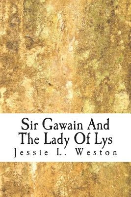 Sir Gawain And The Lady Of Lys