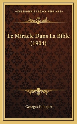 Le Miracle Dans La Bible (1904)