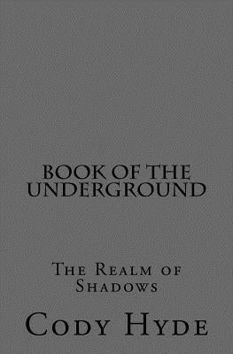 Book of the Underground: The Realm of Shadows
