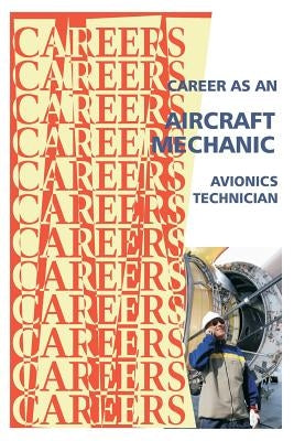 Career as an Aircraft Mechanic: Avionics Technician
