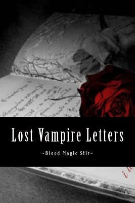 Blood Magic Stir: Lost Vampire Letters