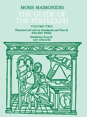 The Guide of the Perplexed, Volume 2