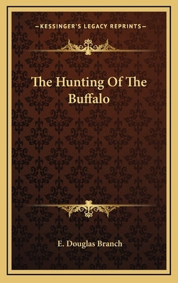 The Hunting Of The Buffalo