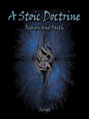A Stoic Doctrine: Reason and Faith