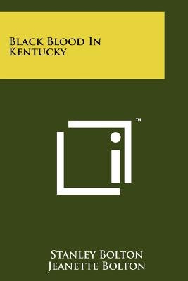 Black Blood In Kentucky