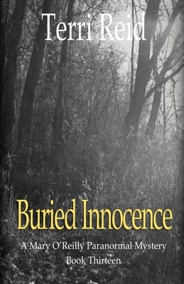 Buried Innocence - A Mary O'Reilly Paranormal Mystery - Book Thirteen
