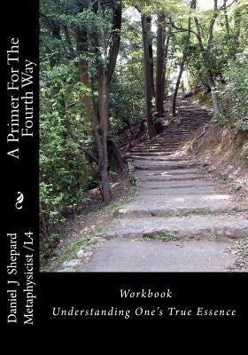 A Primer For The Fourth Way: Workbook: Understanding Self
