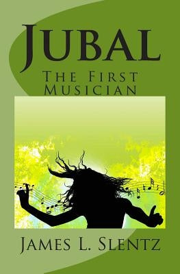 Jubal: The First Musician