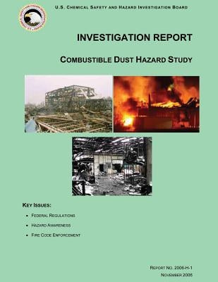 Investigation Report: Combustible Dust Hazard Study