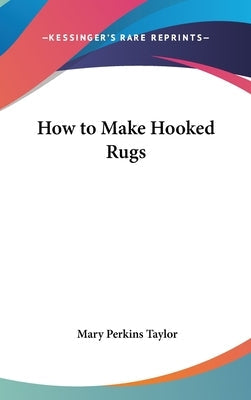 How to Make Hooked Rugs