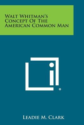 Walt Whitman's Concept of the American Common Man