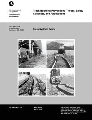 Track Buckling Prevention: Theory, Safety, Concepts, and Applications