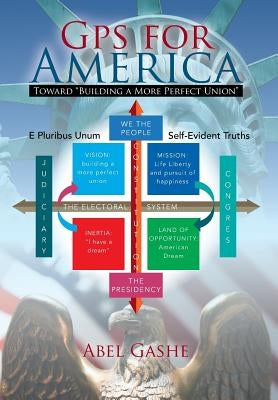 GPS for America: Toward "Building a More Perfect Union"