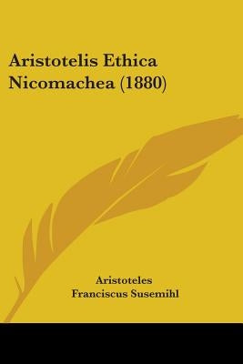 Aristotelis Ethica Nicomachea (1880)