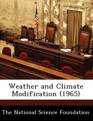 Weather and Climate Modification (1965)