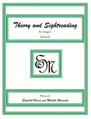 Theory and Sightreading for Singers: Level 2