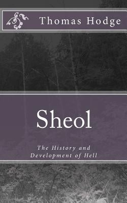Sheol: The History and Development of Hell
