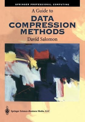 A Guide to Data Compression Methods [With CD-ROM]