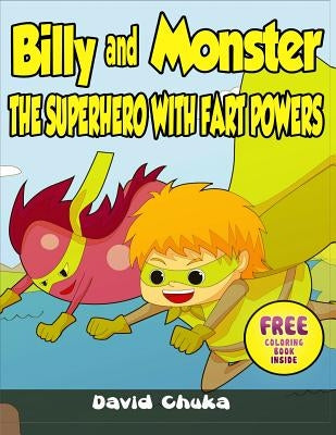 Billy and Monster: The Superhero with Fart Powers