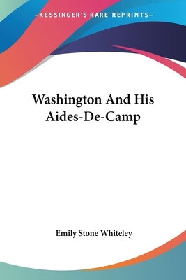 Washington And His Aides-De-Camp