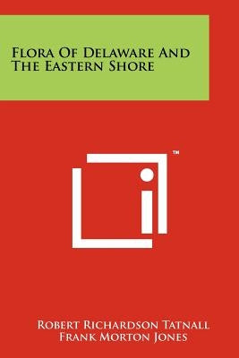 Flora Of Delaware And The Eastern Shore