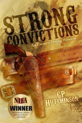 Strong Convictions: An Emmett Strong Western