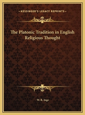 The Platonic Tradition in English Religious Thought