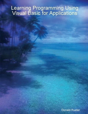 Learning Programming Using Visual Basic for Applications