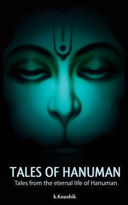 Tales Of Hanuman: Tales from the eternal life of Hanuman