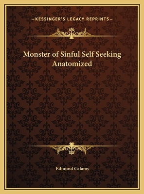 Monster of Sinful Self Seeking Anatomized