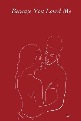 Because You Loved Me