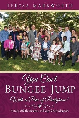 You Can't Bungee Jump With a Pair of Pantyhose!