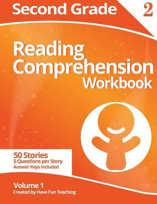 Second Grade Reading Comprehension Workbook: Volume 1
