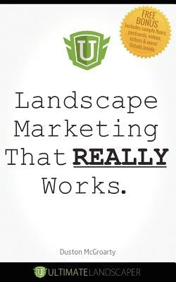 Landscape Marketing That REALLY Works