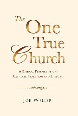The One True Church