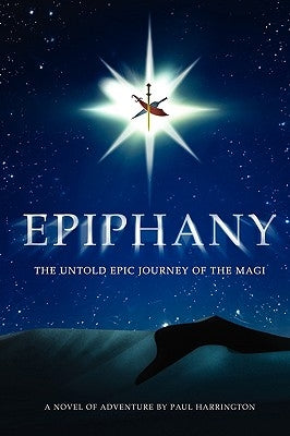 Epiphany: The untold epic journey of the Magi