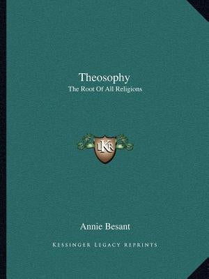 Theosophy: The Root Of All Religions