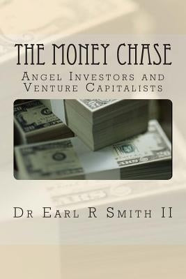 The Money Chase: Angel Investors and Venture Capitalists