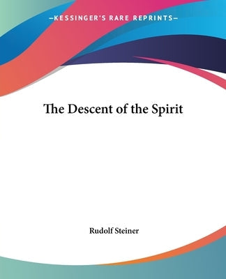 The Descent of the Spirit