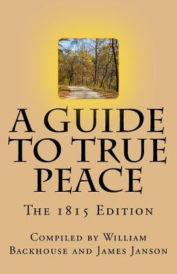 A Guide to True Peace: The 1815 Edition