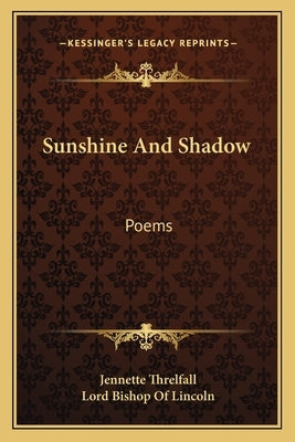 Sunshine And Shadow: Poems