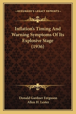 Inflation's Timing And Warning Symptoms Of Its Explosive Stage (1936)