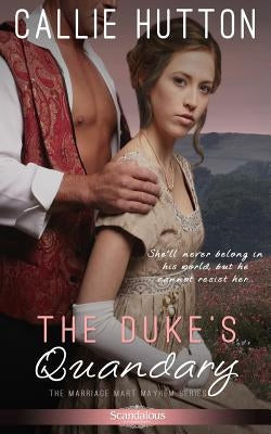 The Duke's Quandary