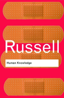 Human Knowledge: Its Scope and Limits