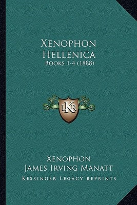 Xenophon Hellenica: Books 1-4 (1888)